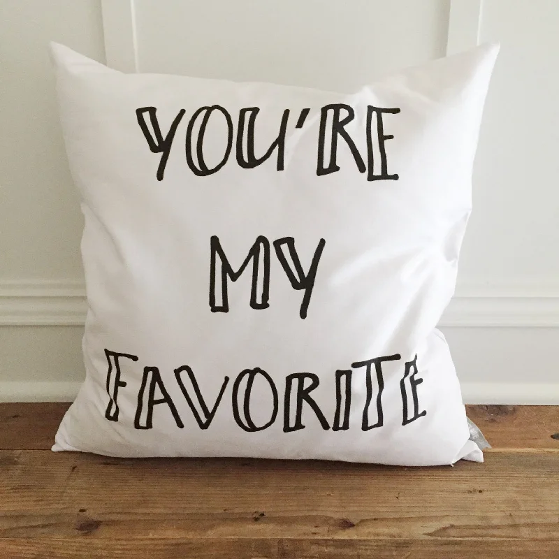Weekend Discounts to Enjoy You're My Favorite Pillow Cover